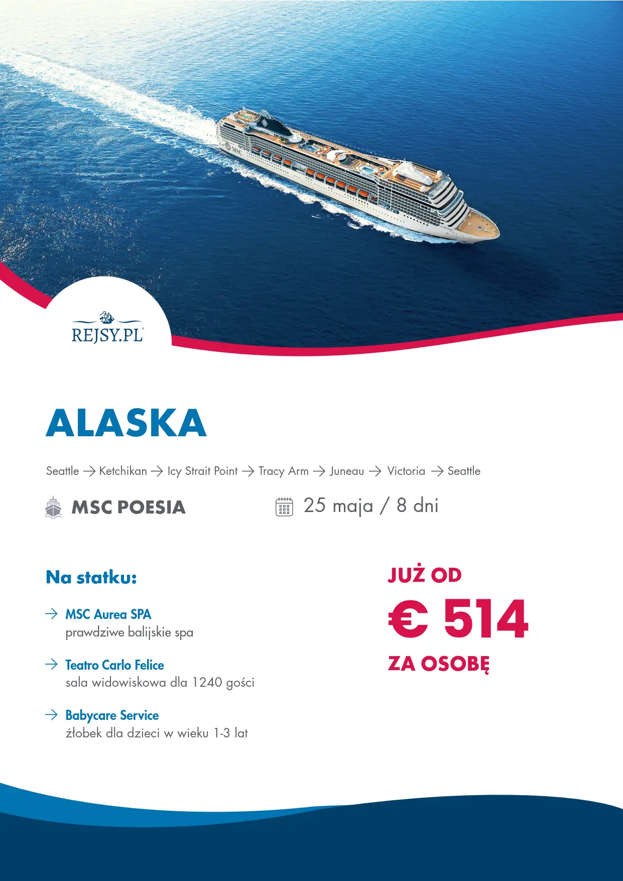 25 maja 8 dni - trasa rejsu Seattle-Ketchikan-Icy-Strait-Point-Tracy-Arm-Juneau-Victoria-Seattle 514 euro