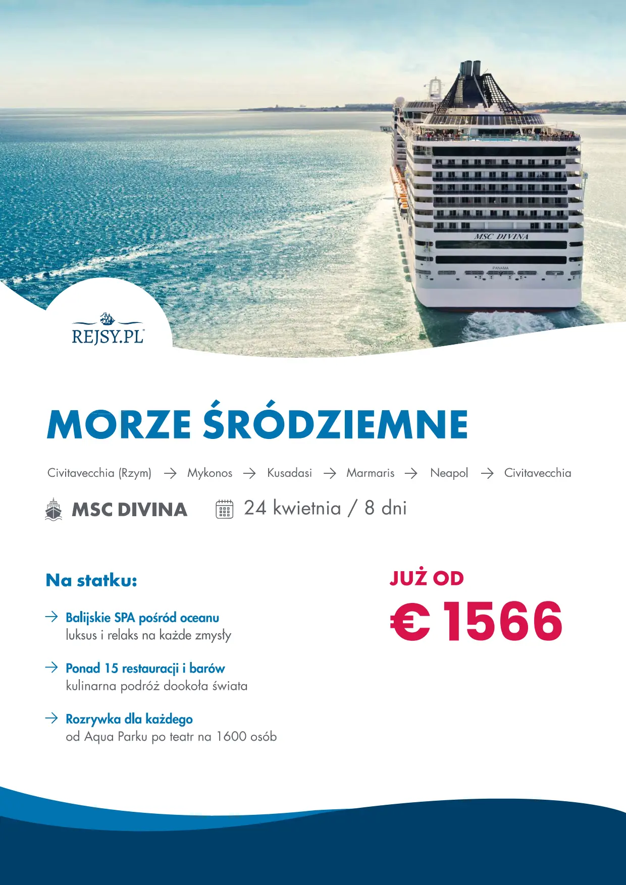 24 kwietnia 8 dni trasa rejsu Civitavecchia - Mykonos - Kusadasi - Marmaris - Neapol 1566 euro