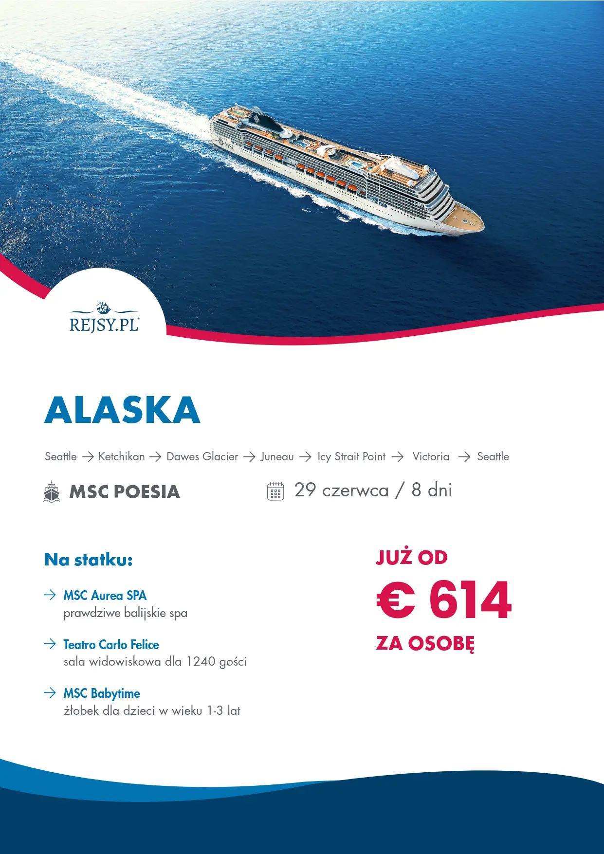 29 czerwca 8 dni - trasa rejsu Seattle-Ketchikan-Dawes-Glacier-Juneau-Icy-Strait-Point-Victoria-Seattle 614 euro
