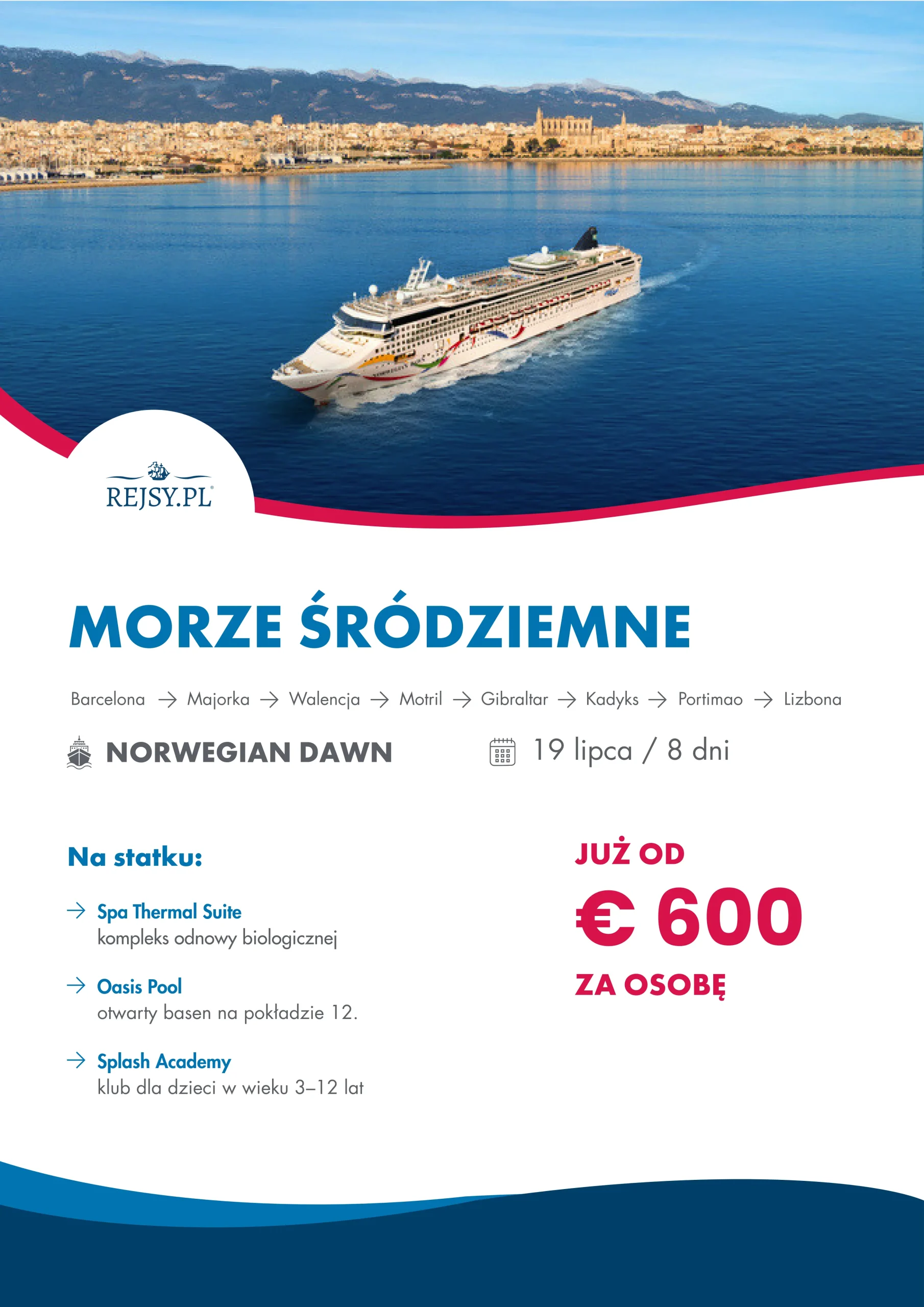 Barcelona-Majorka-Walencja-Motril-Gibraltar-Kadyks-Portimao-Lizbona